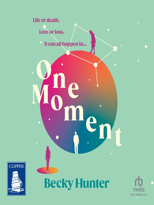 Title details for One Moment by Becky Hunter - Available